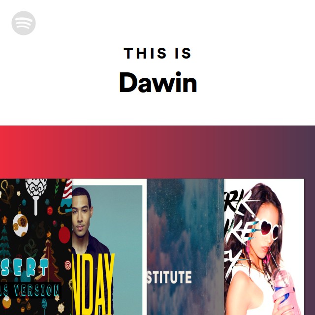 This Is Dawin - playlist by Spotify | Spotify