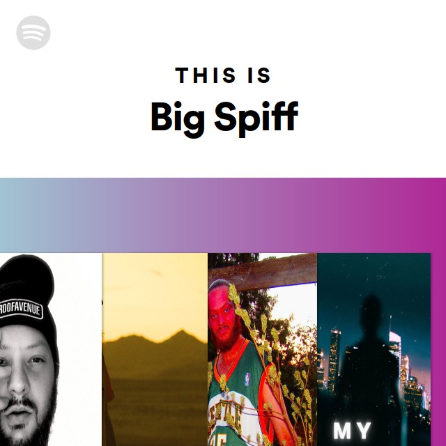 This Is Big Spiff - playlist by Spotify | Spotify