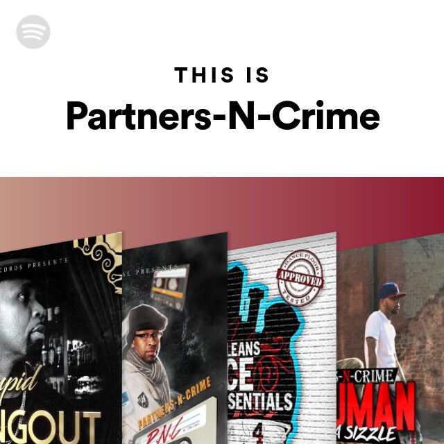 ●PARTNERS-N-CRIME Partners-N-Crime | Spotify