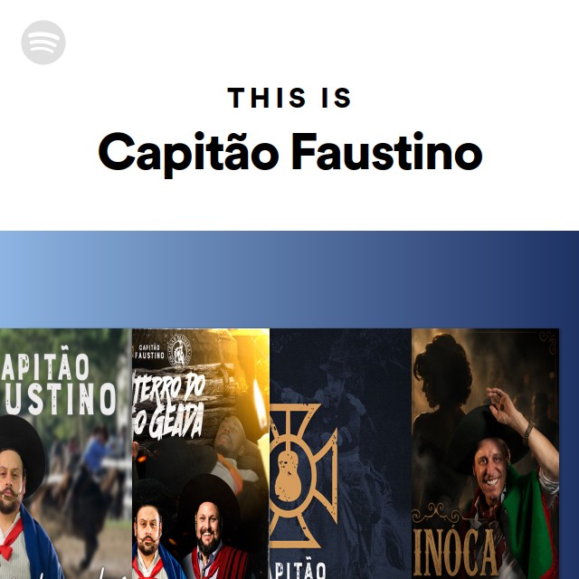 This Is Capitão Faustino | Spotify Playlist