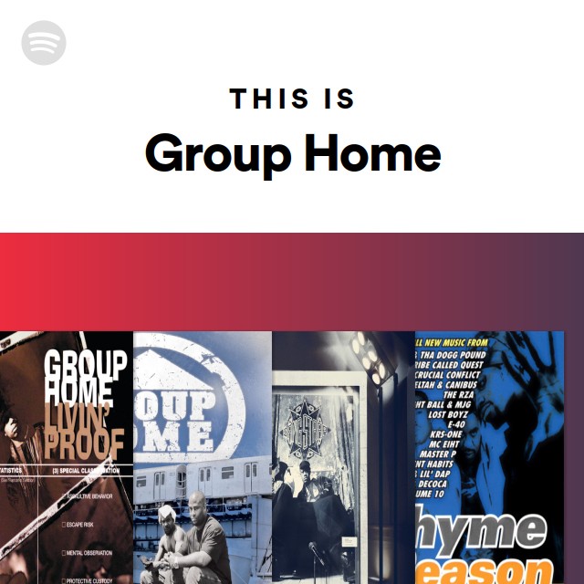 Group Home | Spotify