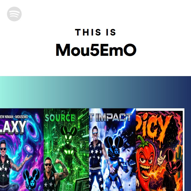 This Is Mou5EmO - playlist by Spotify | Spotify