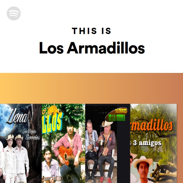 This Is Los Armadillos | Spotify Playlist