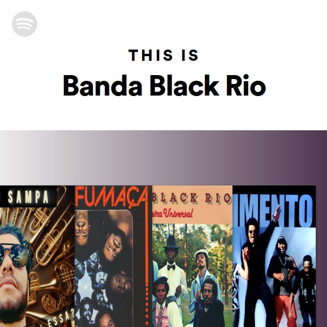 Banda Black Rio | Spotify