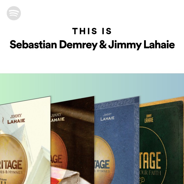 This Is Sebastian Demrey & Jimmy Lahaie - playlist by Spotify | Spotify