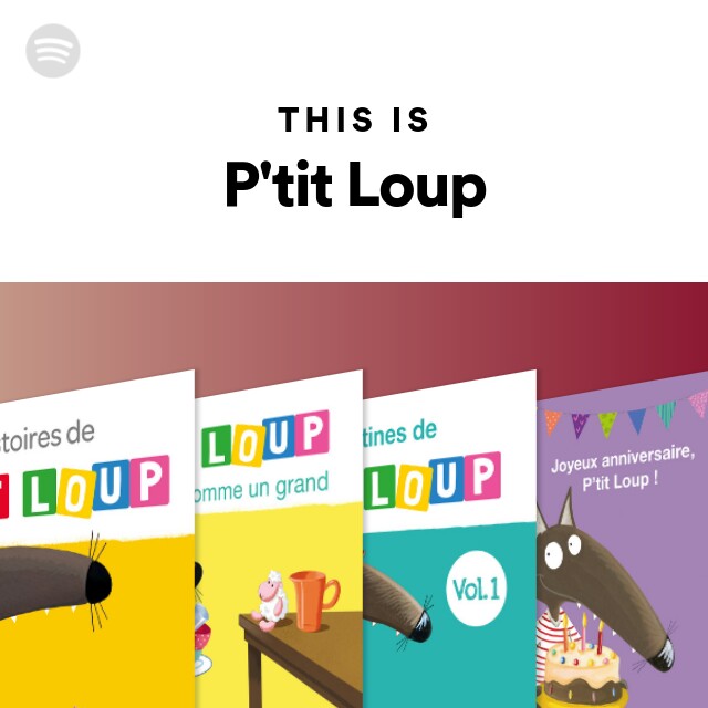 P'tit Loup : albums, chansons, playlists