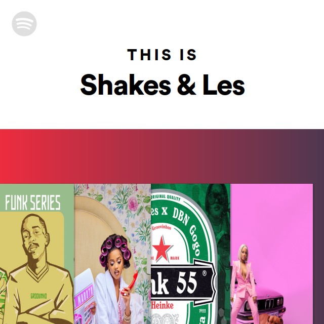 This Is Shakes & Les - playlist by Spotify | Spotify