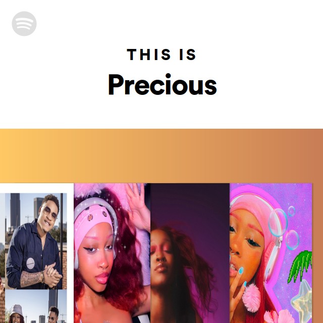 This Is Precious - playlist by Spotify | Spotify