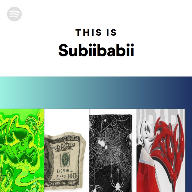 This Is Subiibabii - playlist by Spotify | Spotify