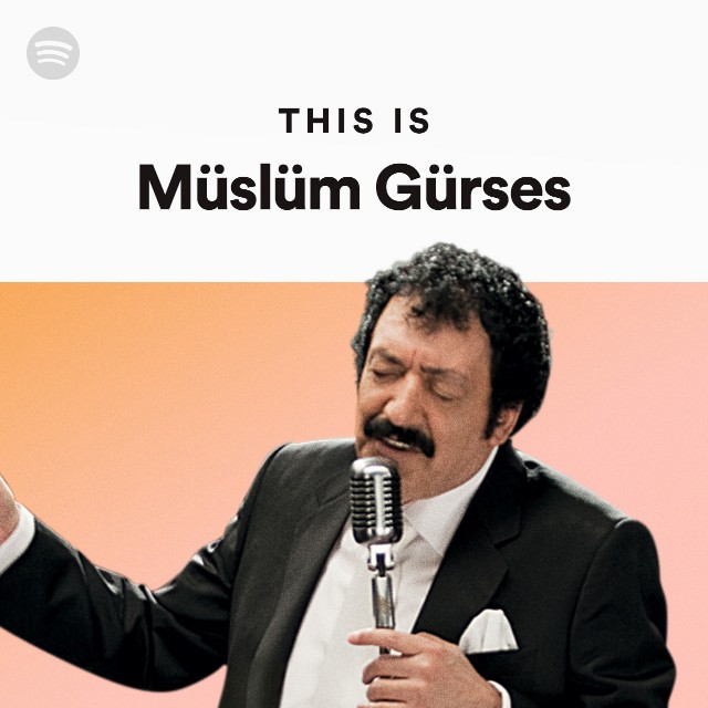 This Is Müslüm Gürses - playlist by Spotify