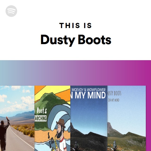 This Is Dusty Boots - playlist by Spotify | Spotify