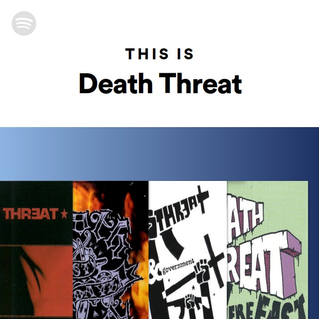 This Is Death Threat - playlist by Spotify | Spotify