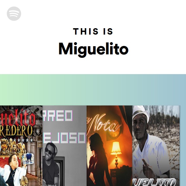 DJ Miguelito Radio - playlist by Spotify