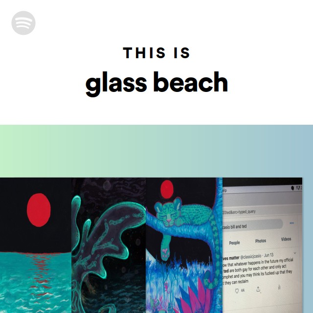 This Is glass beach playlist by Spotify Spotify