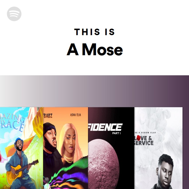 This Is A Mose - playlist by Spotify | Spotify