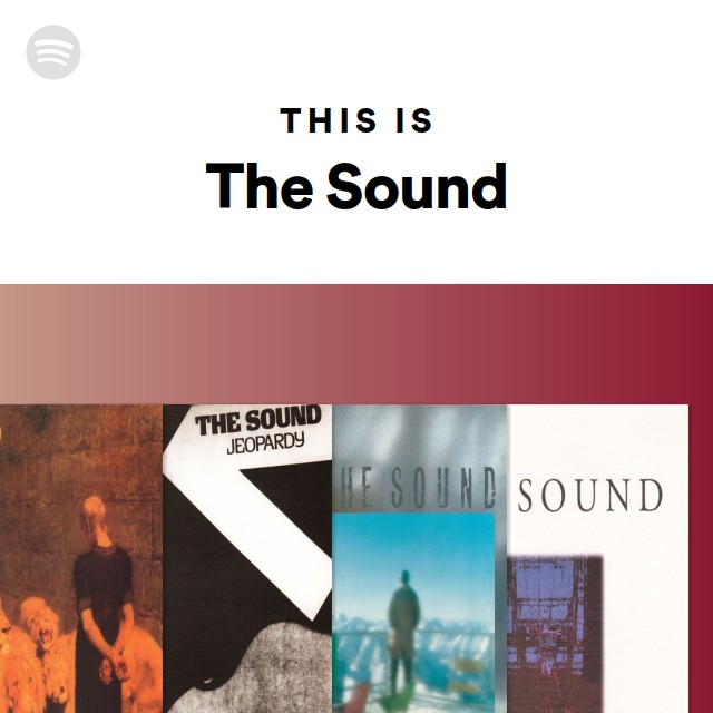 This Is The Sound - playlist by Spotify | Spotify