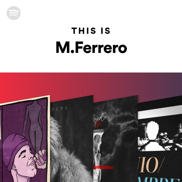 This Is M.Ferrero - Playlist By Spotify | Spotify