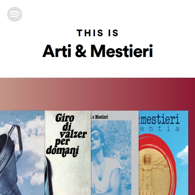 アルティ・エ・メスティエリ | Spotify