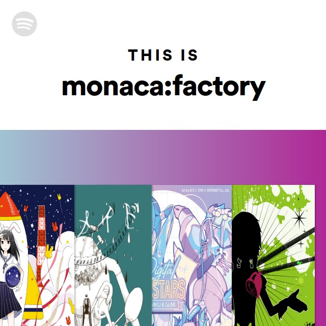 monaca:factory | Spotify