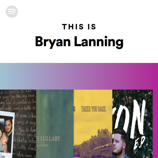 This Is Bryan Lanning - Playlist By Spotify | Spotify