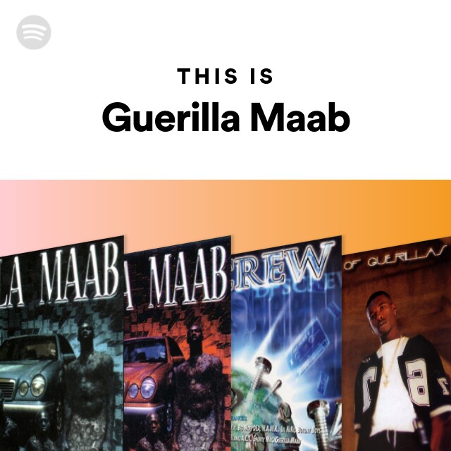 This Is Guerilla Maab - playlist by Spotify | Spotify