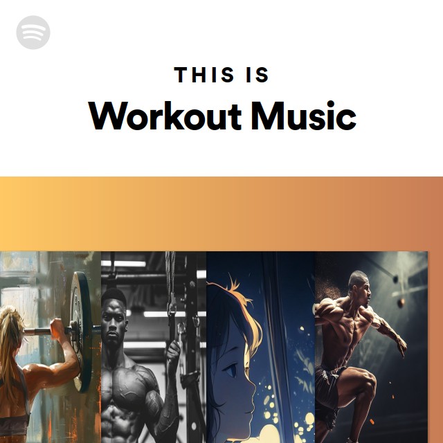 This Is Workout Music Playlist By Spotify Spotify
