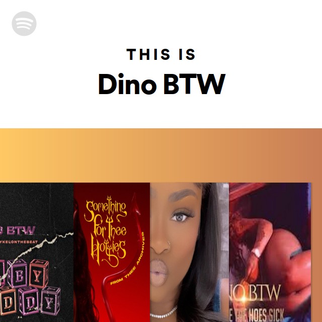 This Is Dino BTW playlist by Spotify Spotify