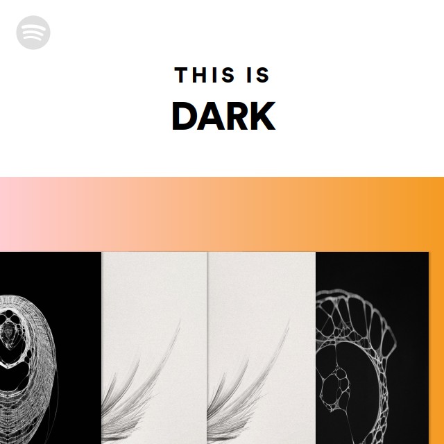 This Is DARK - playlist by Spotify | Spotify
