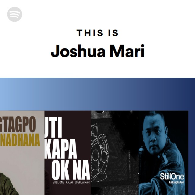 This Is Joshua Mari - playlist by Spotify | Spotify