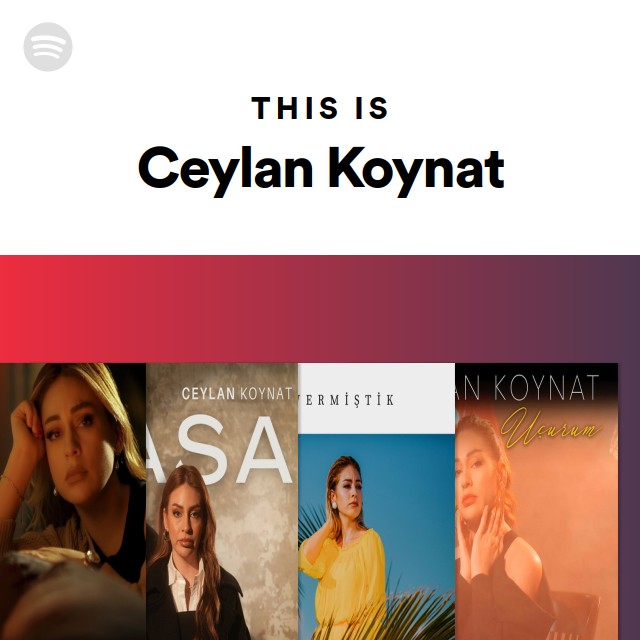 This Is Ceylan Koynat Playlist By Spotify Spotify