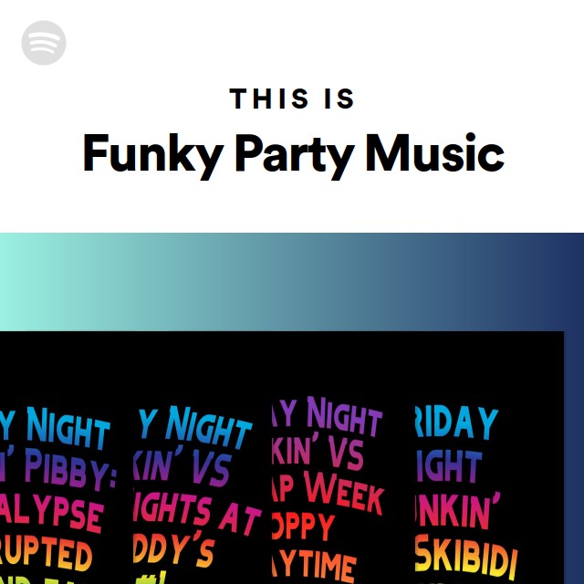 This Is Funky Party Music Playlist By Spotify Spotify