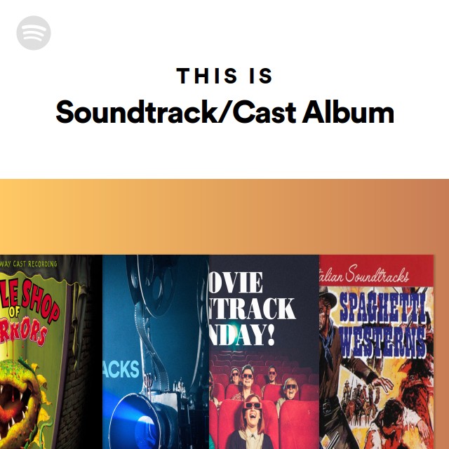 This Is Soundtrack/Cast Album - Playlist By Spotify | Spotify