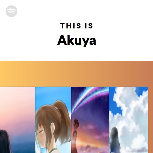 This Is Akuya Playlist By Spotify Spotify this-is-akuya-playlist-by-spotify-spotify