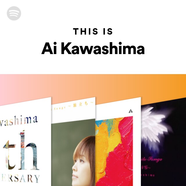 Ai Kawashima | Spotify