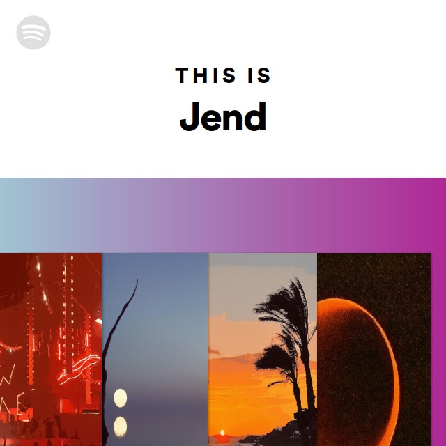 This Is Jend - playlist by Spotify | Spotify