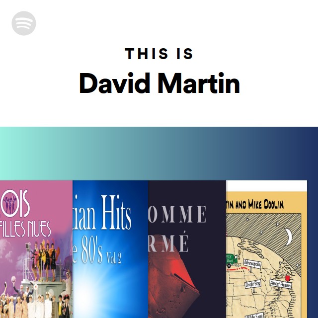 This Is David Martin - playlist by Spotify | Spotify
