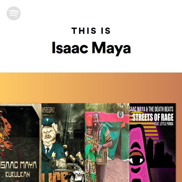 This Is Isaac Maya - Playlist By Spotify | Spotify