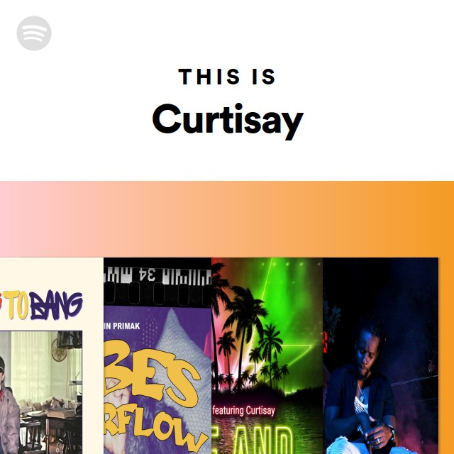 This Is Curtisay - playlist by Spotify | Spotify