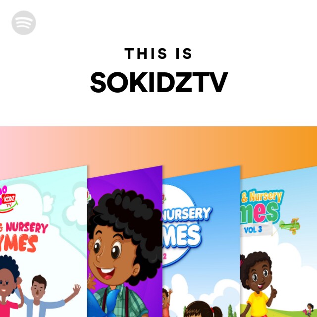 This Is SOKIDZTV - playlist by Spotify | Spotify