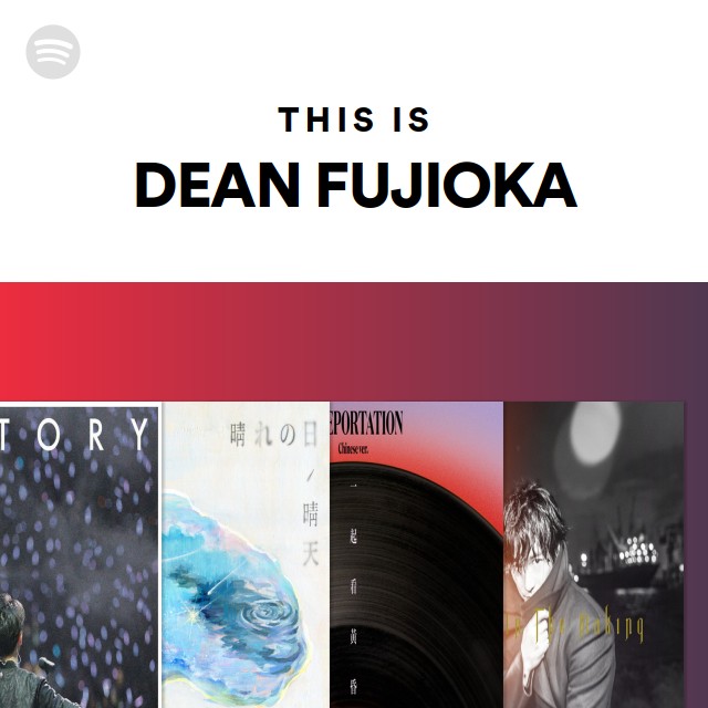 DEAN FUJIOKA | Spotify