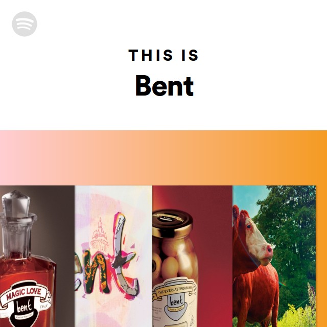 This Is Bent - Playlist By Spotify | Spotify