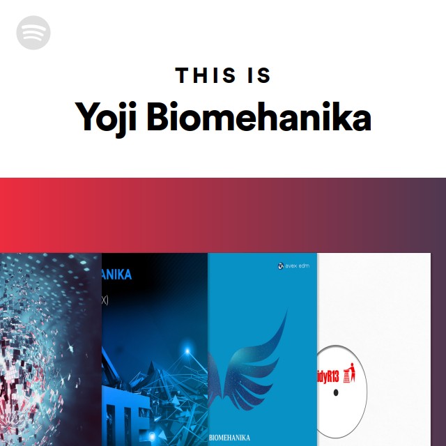 Yoji Biomehanika | Spotify