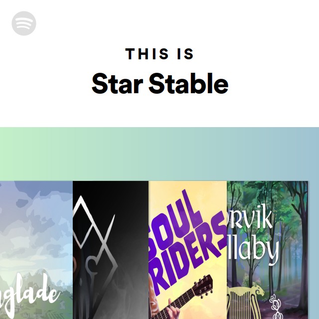 This Is Star Stable - playlist by Spotify | Spotify