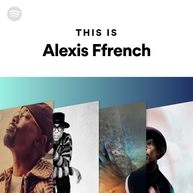 This Is Alexis Ffrench - playlist by Spotify | Spotify