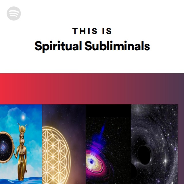 This Is Spiritual Subliminals | Spotify Playlist