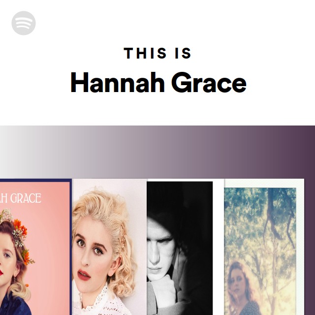 Hannah Grace: albums, songs, playlists