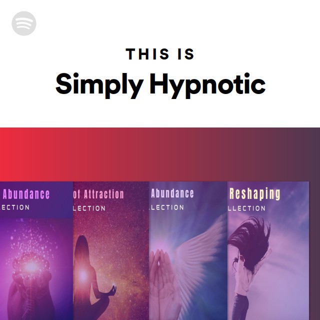 This Is Simply Hypnotic | Spotify Playlist