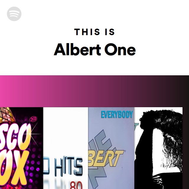 This Is Albert One Playlist By Spotify Spotify