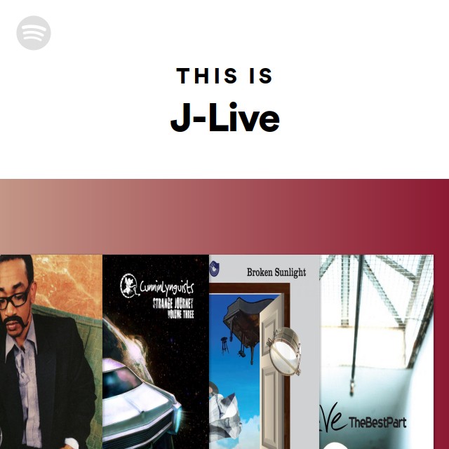 This Is J-Live - playlist by Spotify | Spotify