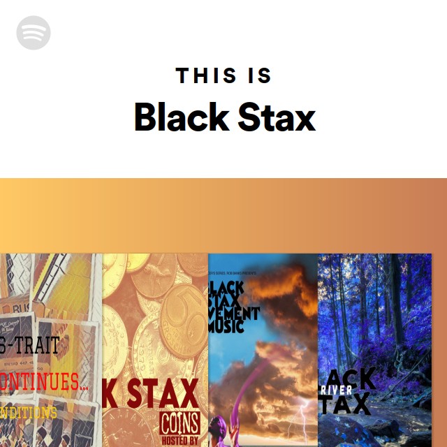 This Is Black Stax - playlist by Spotify | Spotify